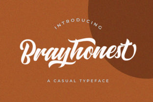 Brayhonest: A Script Amp Font That Anchors Campaign Personality